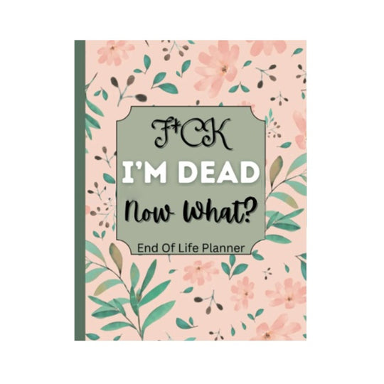 π HalloweenGift: Sh*t, Iβm Dead! End of Life Planner - The Ultimate Spooky Gift! ππ»