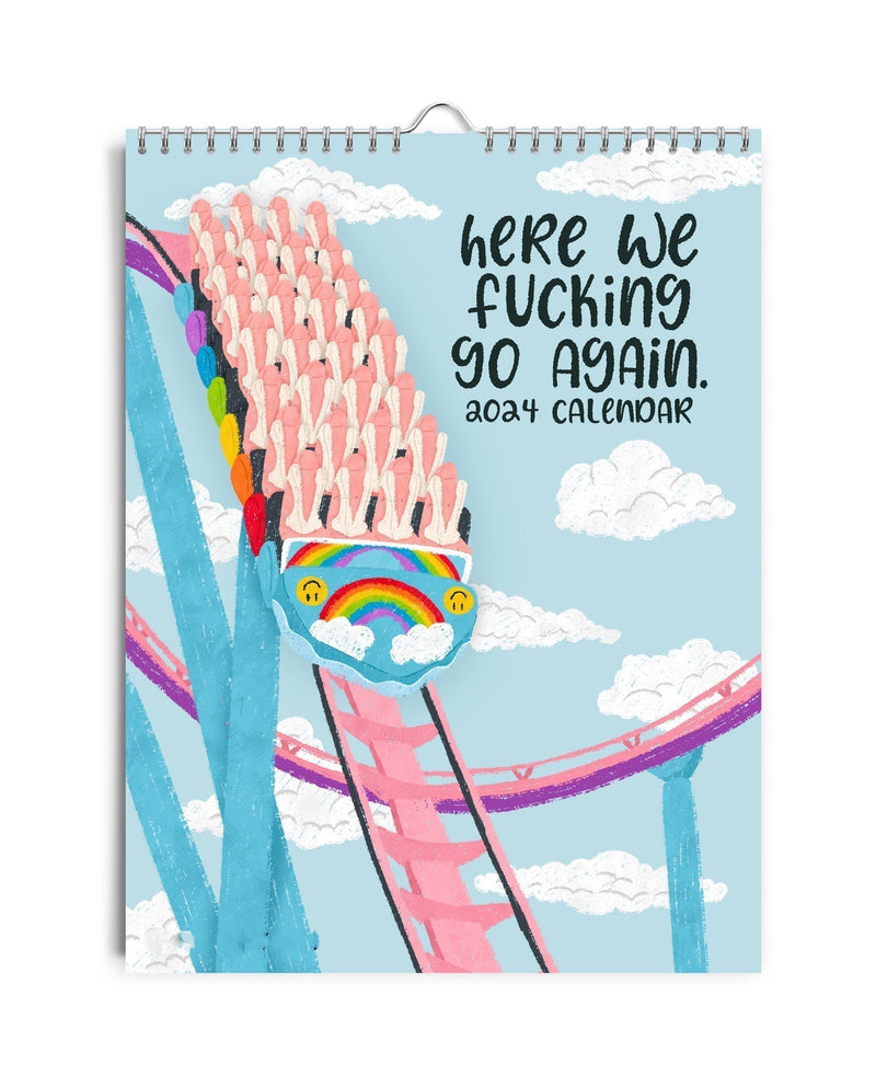 2025 Here We Fucking Go Again Calendar