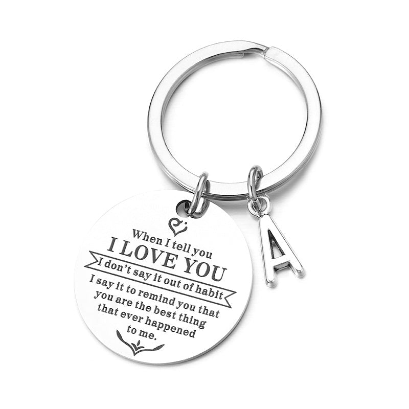 When I tell you I LOVE YOU Keychain